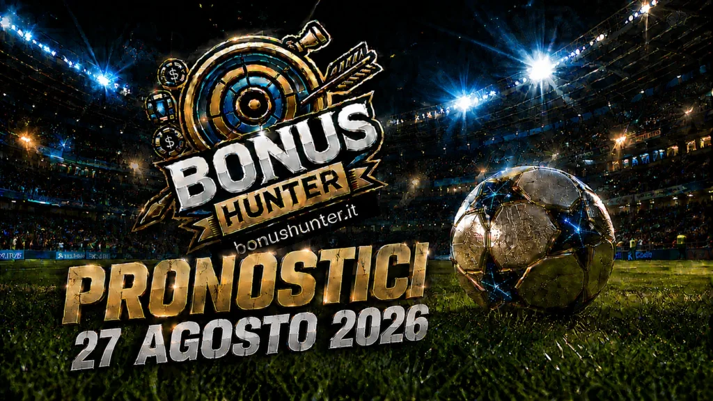 Pronostici calcio oggi 28 Agosto 2026 Europa e Conference League