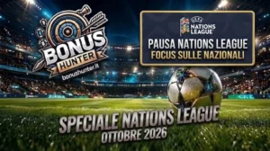 Speciale Nations League e pausa nazionali - BonusHunter