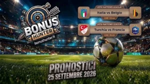 Pronostici calcio oggi 25 settembre 2026 nations league Italia vs Belgio, Turchia vs Francia