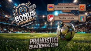 Banner pronostici calcio oggi 28 settembre 2026 di Nations League: Turchia vs Italia e Armenia vs Montenegro